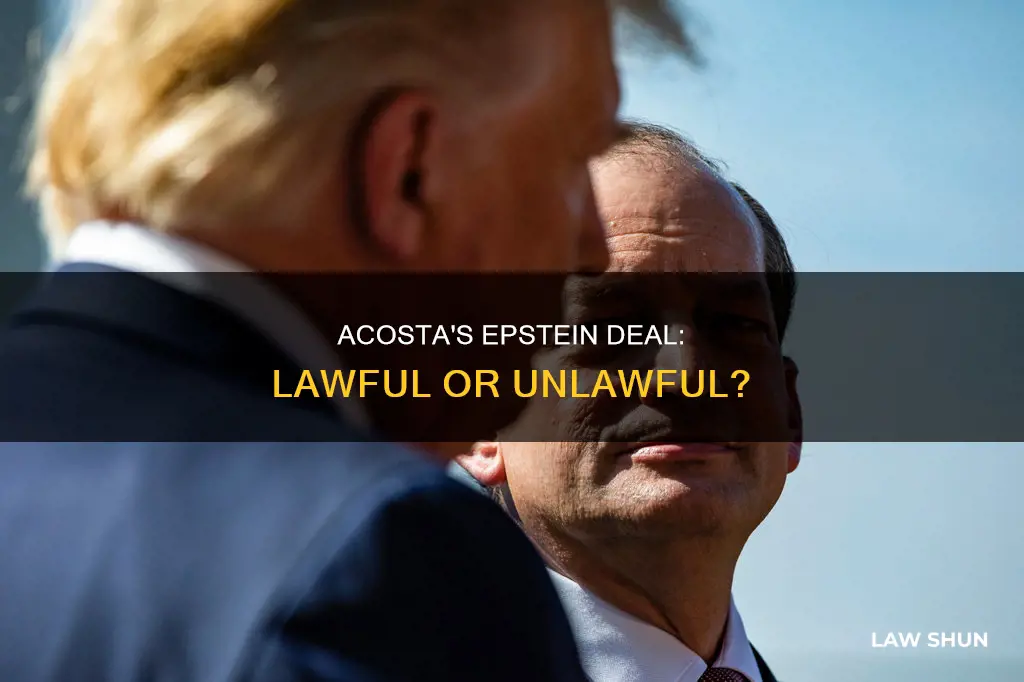 did acosta break the law in the epstein case