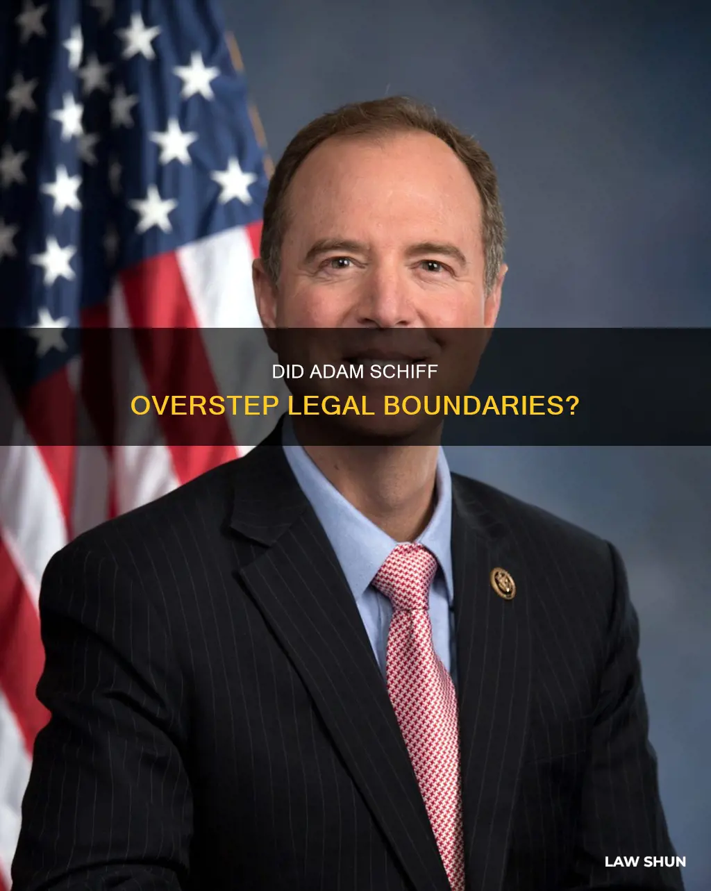 did adam schiff break the law