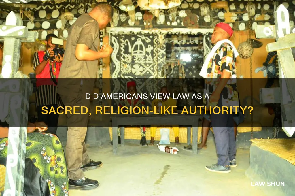 did americans see law like religion
