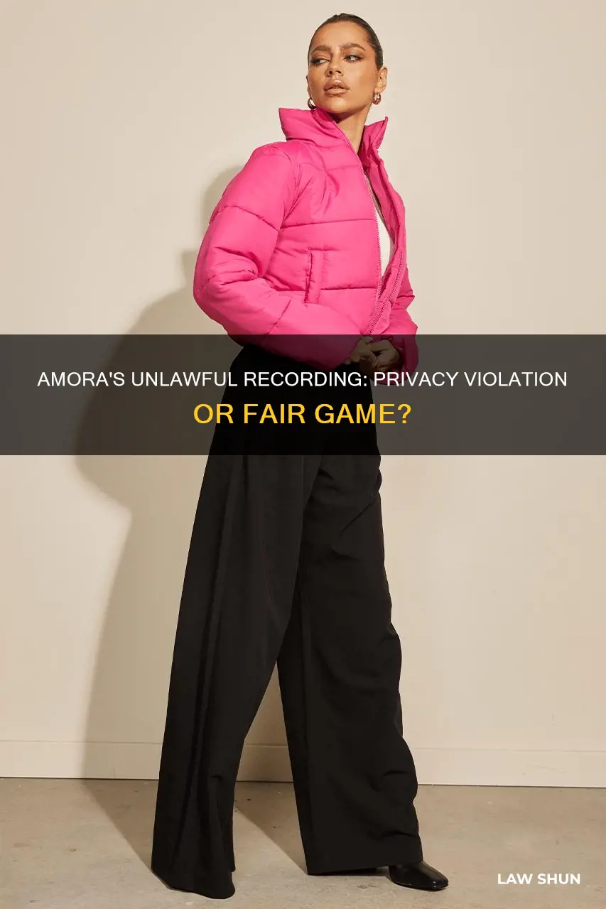 did amoras break the law by recording