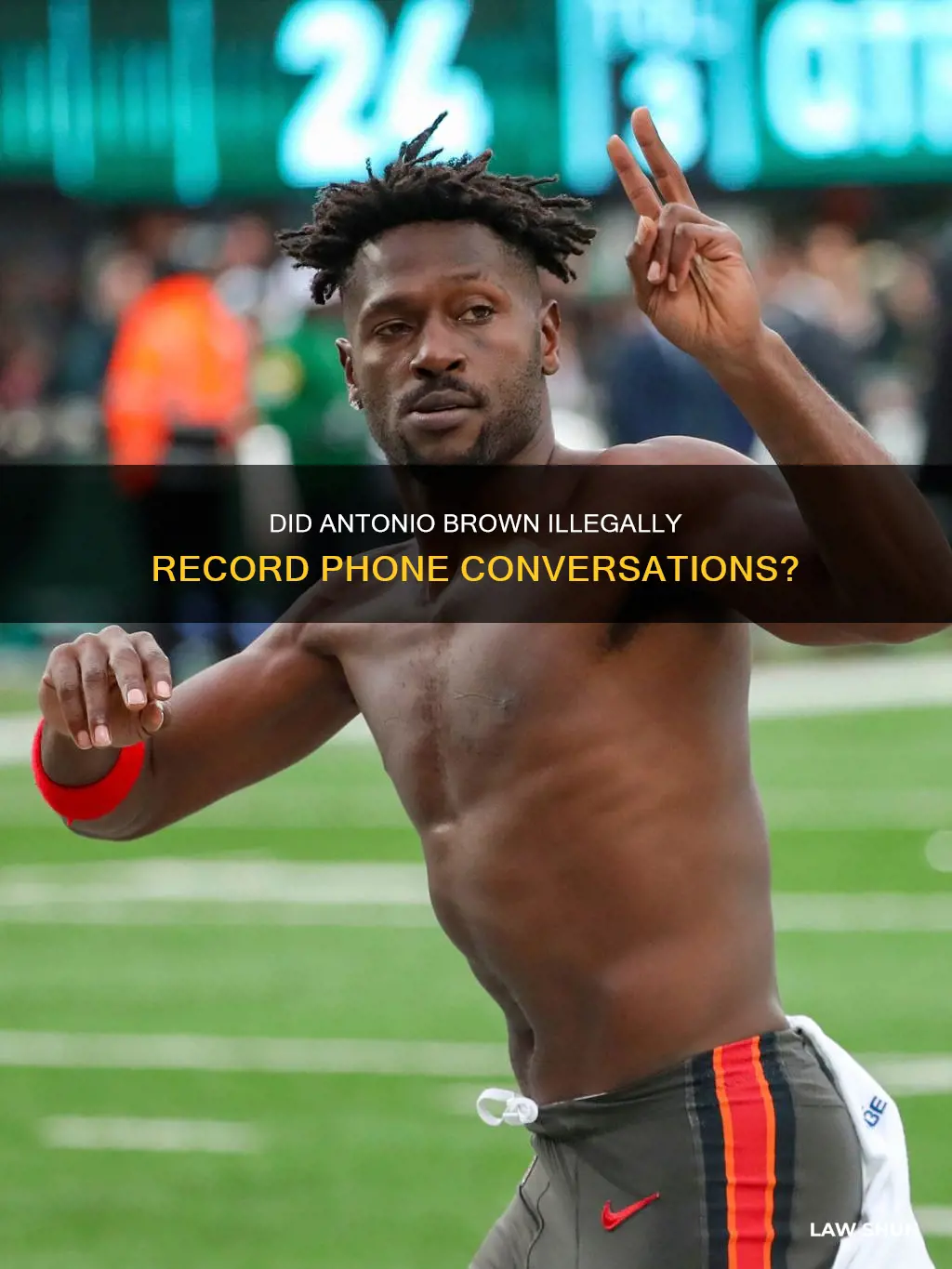 did antonio brown break law by recording phone conversations