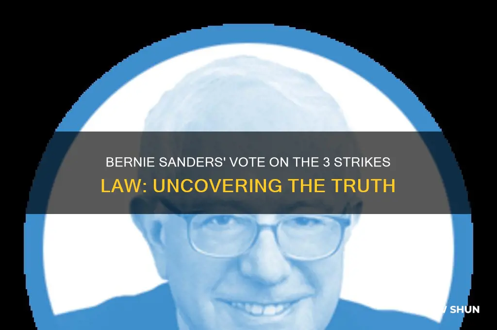 did bernie sanders vote for the 3 strikes law