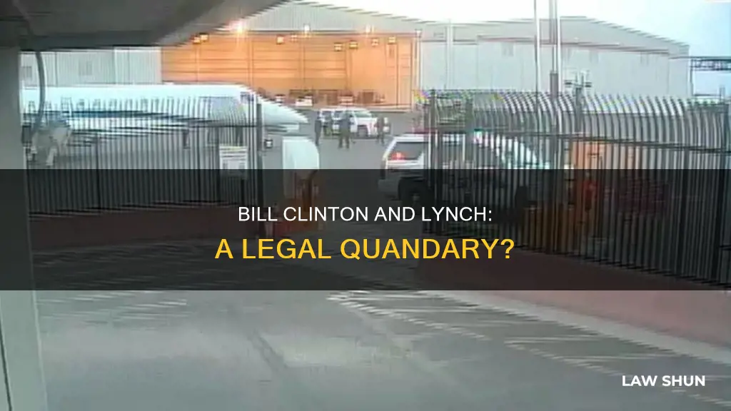 did bill clinton break laws meeting lynch