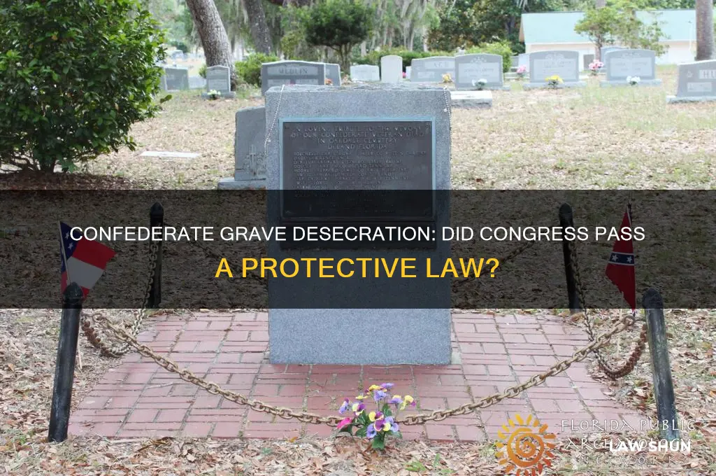 did congress enact a law against desecration of confederate grave