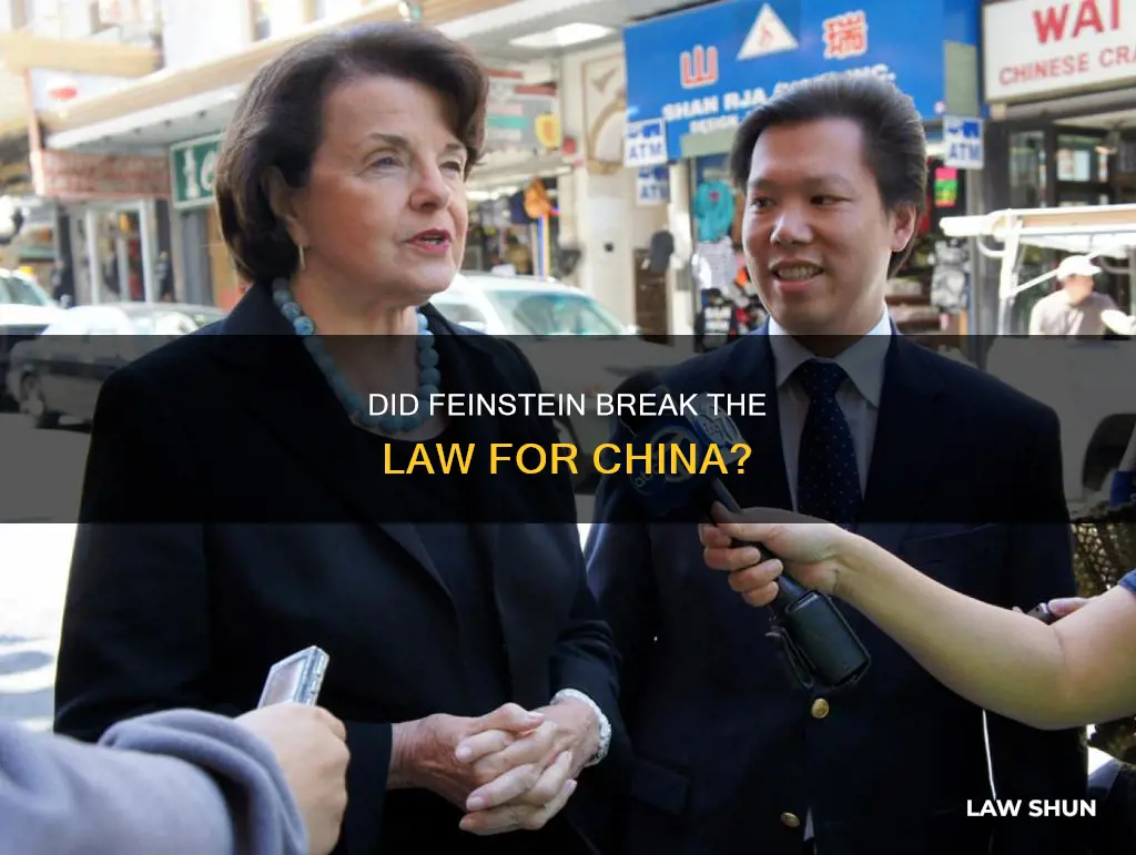 did dianne feinstein break the law china