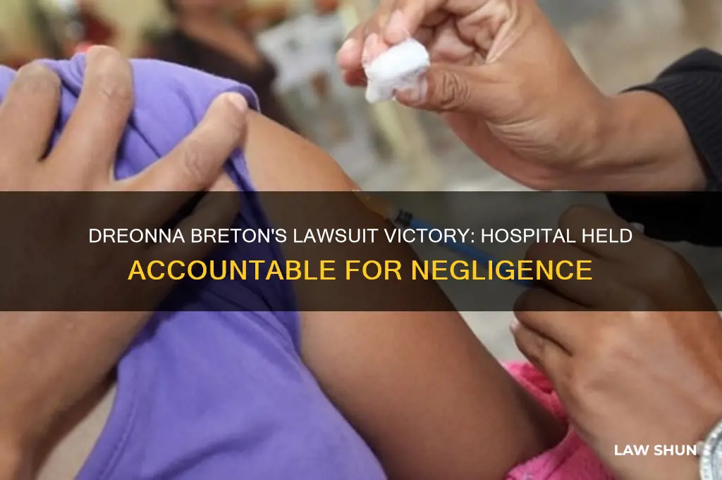 did dreonna breton win law suit against the hospital