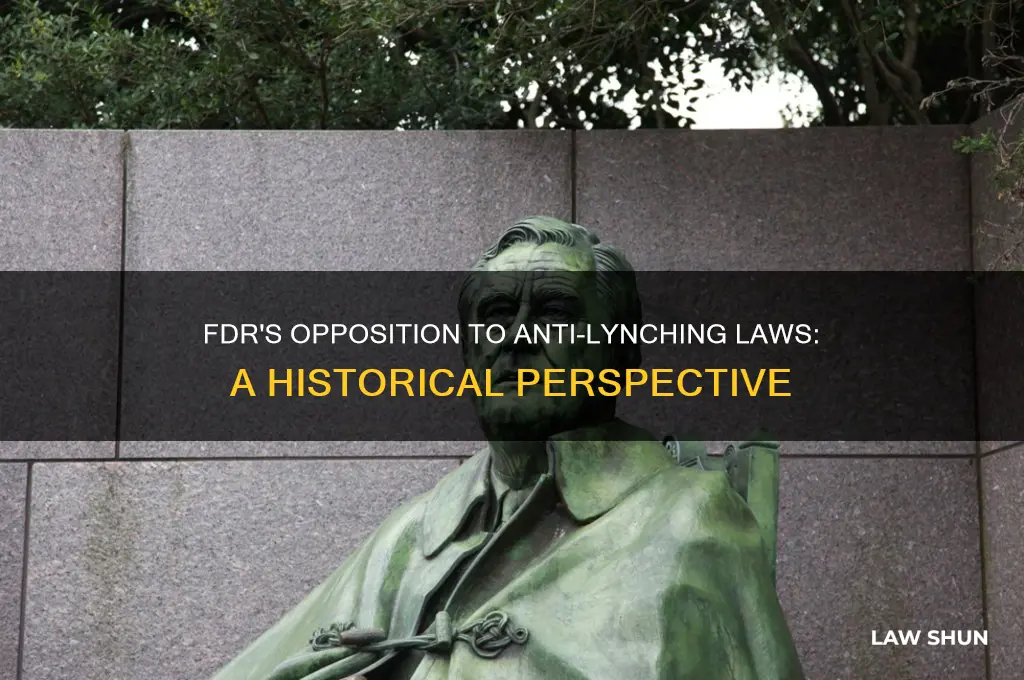 did franklin roosevelt oppose anti-lyncing laws