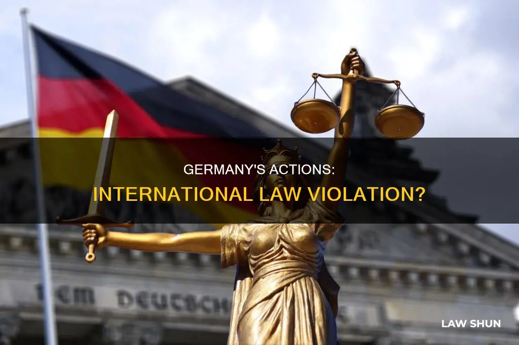 did germany break international law