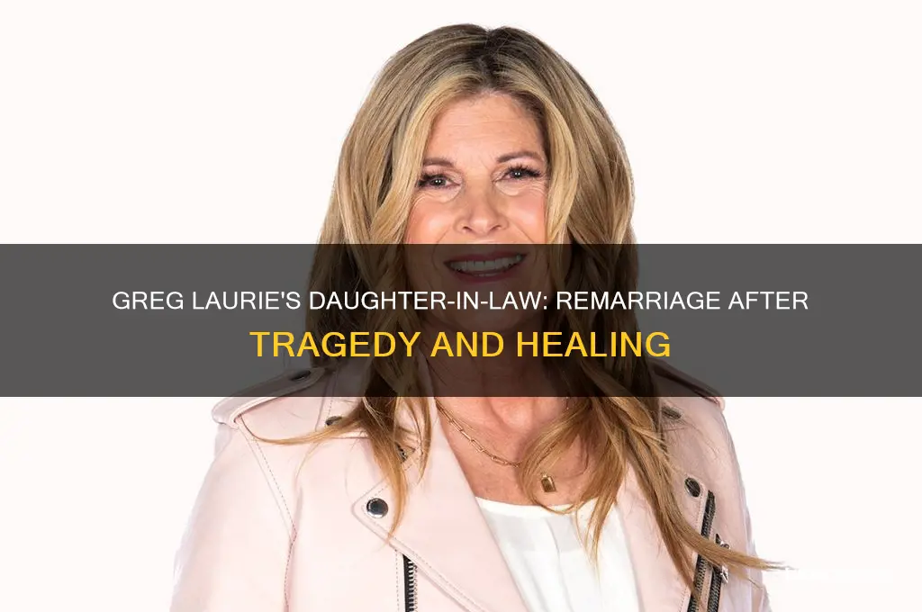 did greg laurie daughter in law remarry