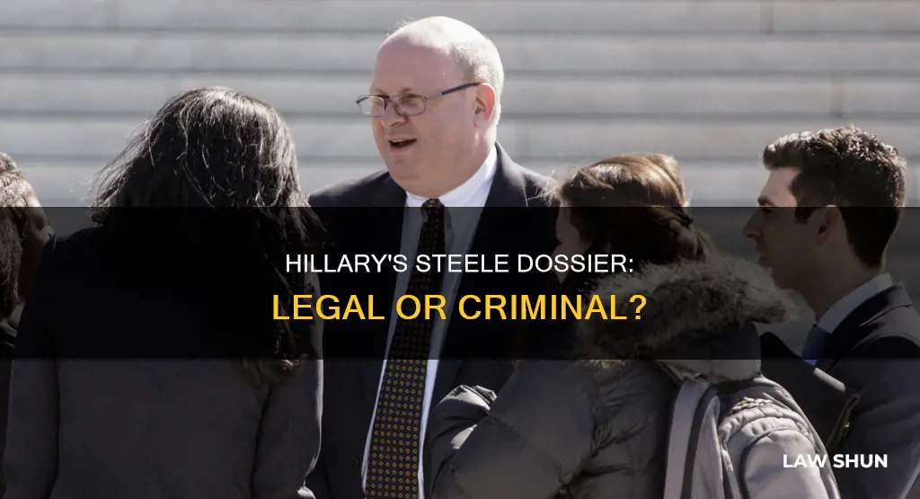 did hillary break law pay for steele dossier