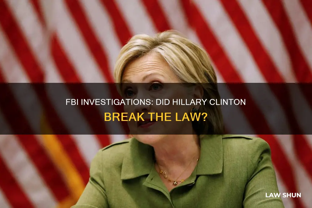 did hillary break the law fbi