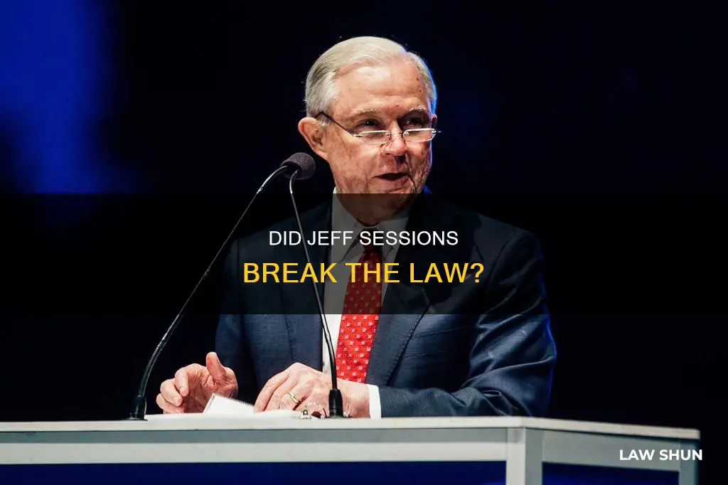 did jeff sessions break the law