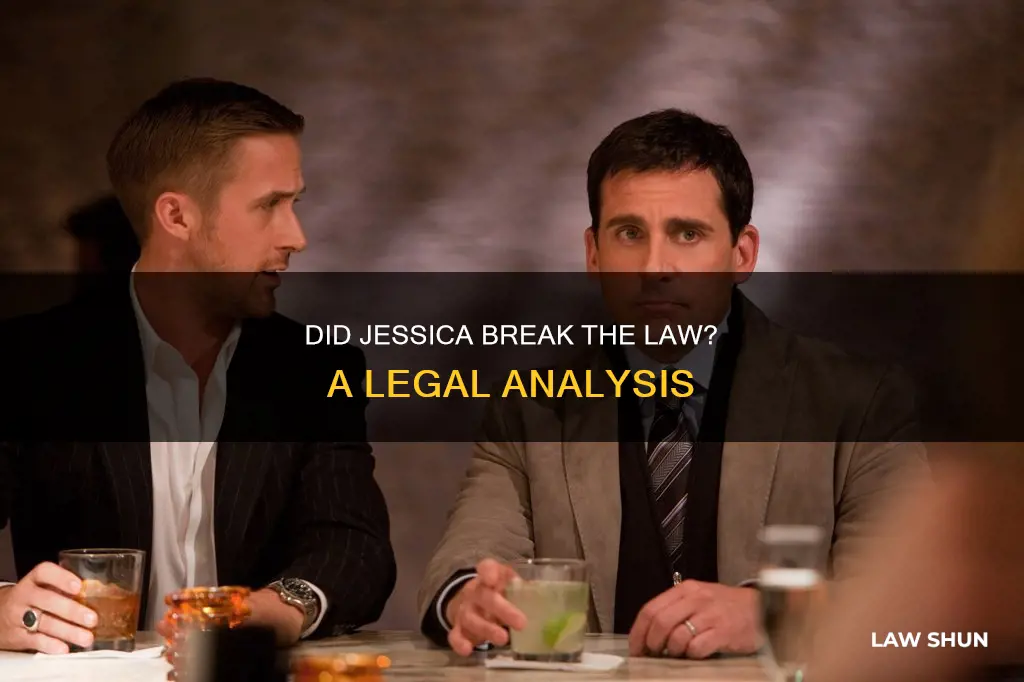 did jessica break the law in crazy stupid love