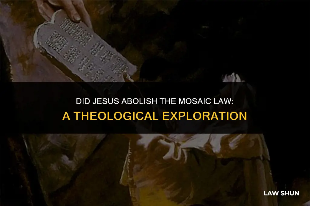 did jesus abolish the mosiac law