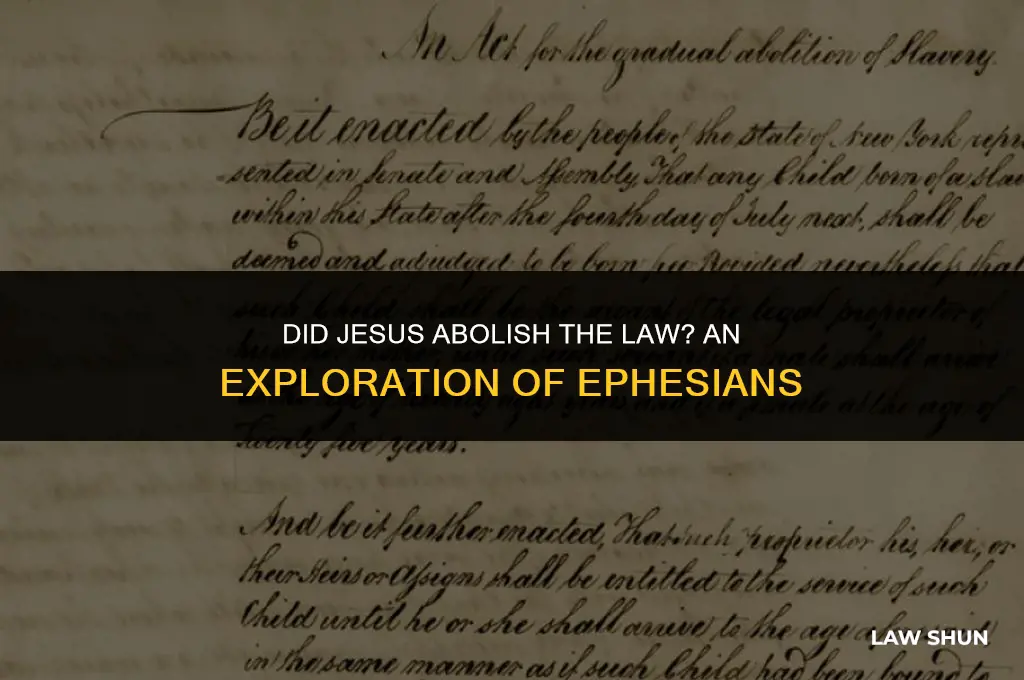 did jesus abolosh the law ephesiane