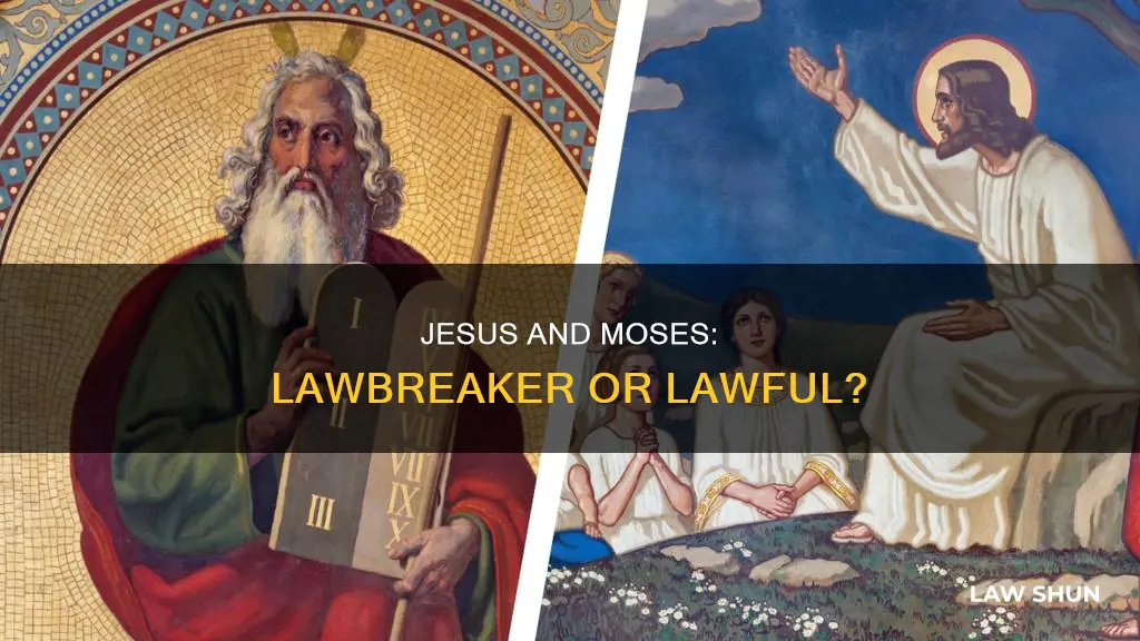 did jesus break the law of moses