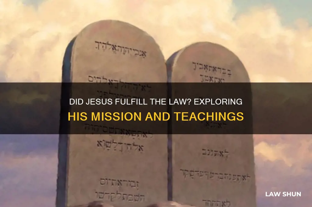 did jesus come tofulfill the law