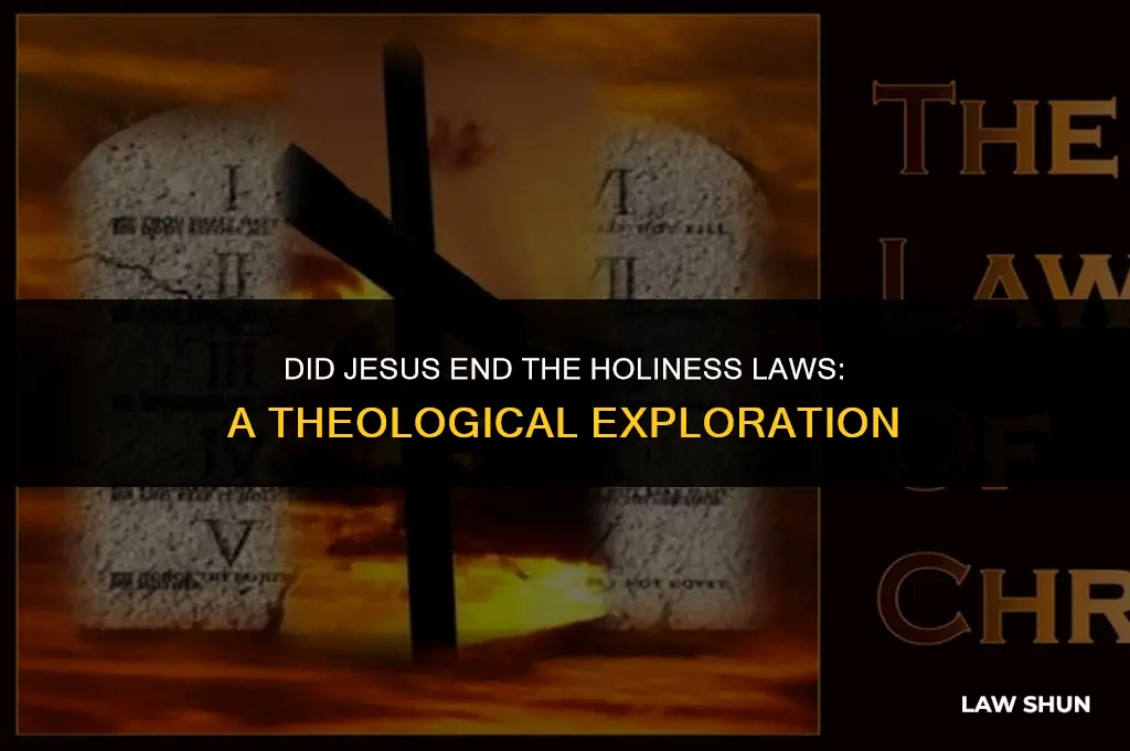 did jesus end the holiness laws