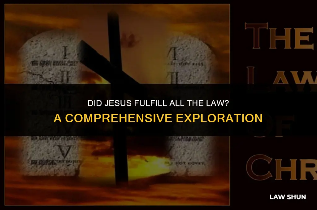 did jesus fulfill all the law
