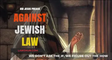 Did Jesus Preach Against Jewish Law?