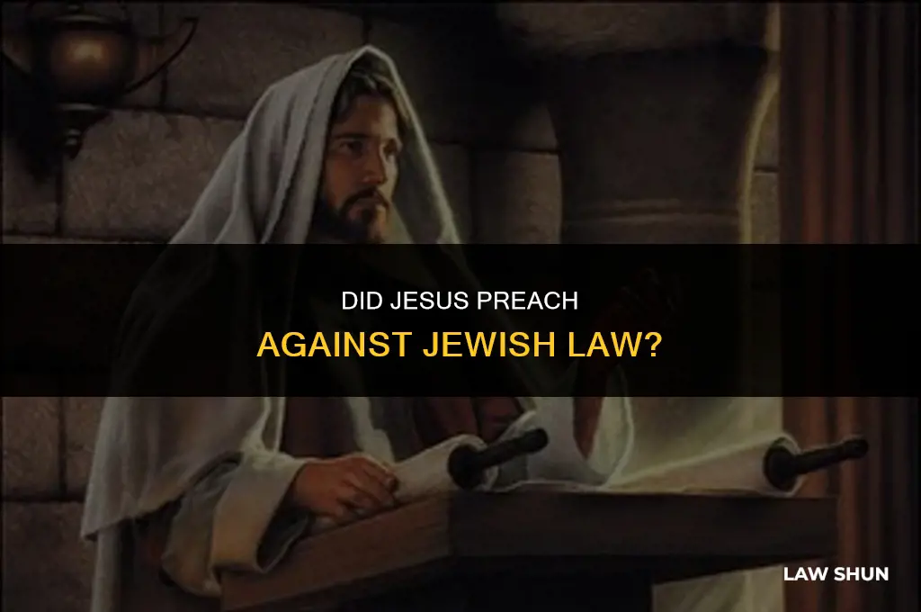 did jesus preach against jewish law