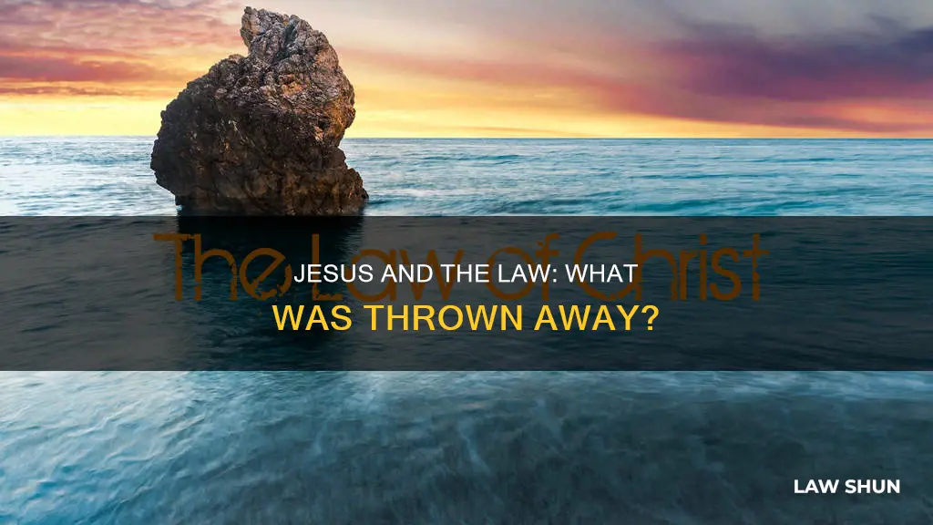 did jesus say we can throw away the old law