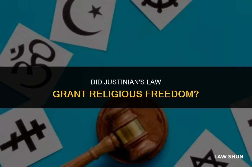 did justinainas law give relagious freedom