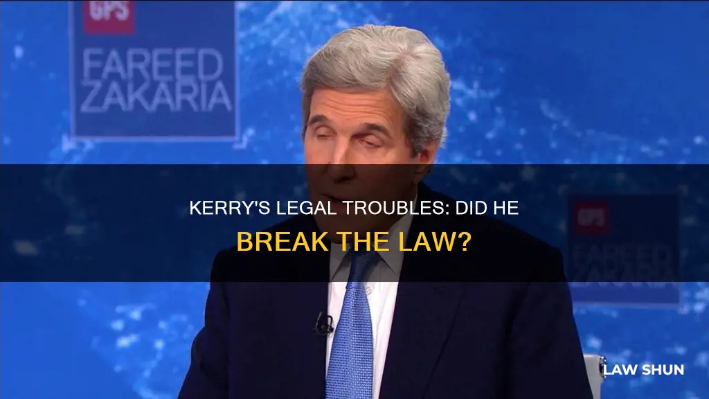 did kerry break law