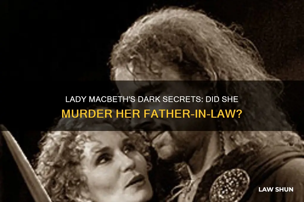 did lady macbeth kill her father in law