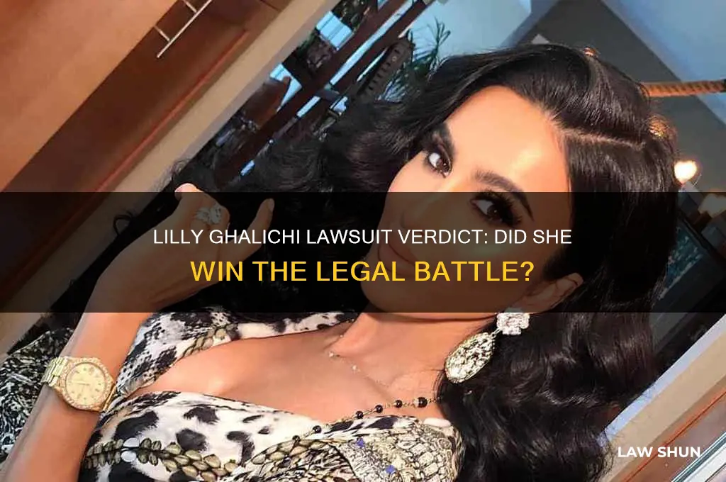did lilly ghalichi win the law suit