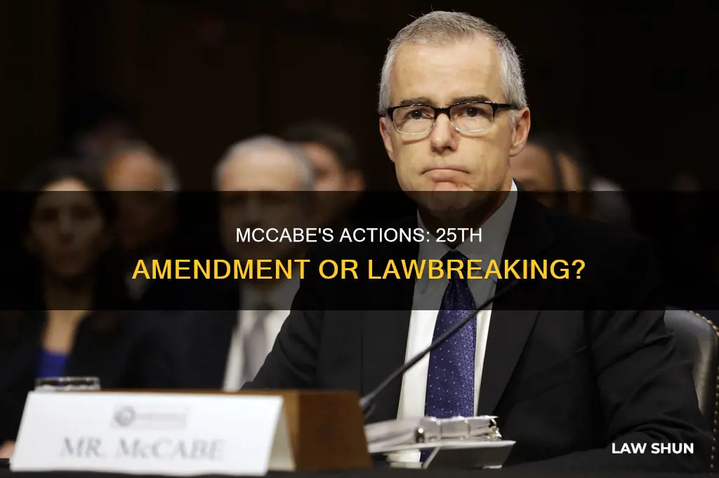 did mccabe break the law 25th amendment