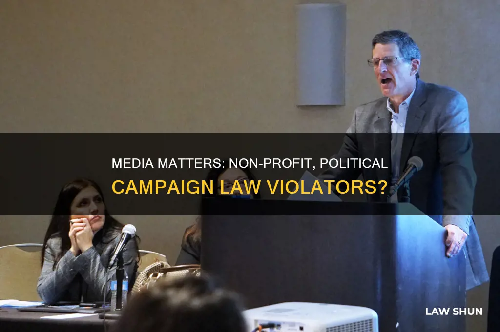 did media matters break campaign laws being a non profit