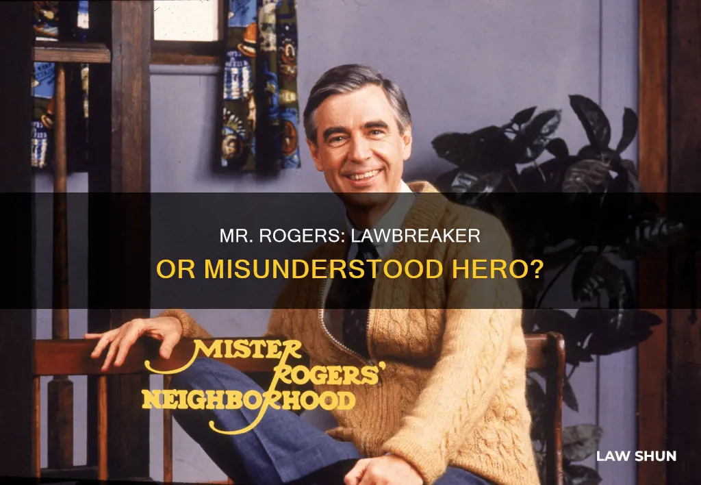 did mr rogers break thye law