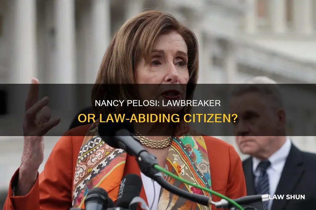 did nacy pelosi break the law