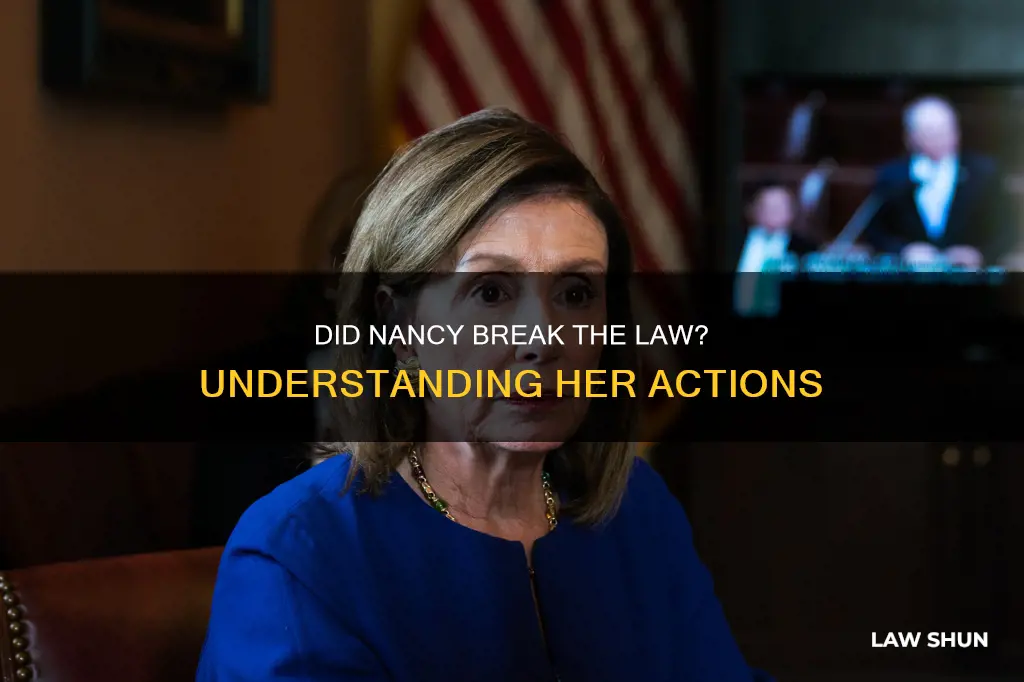 did nancy break the law