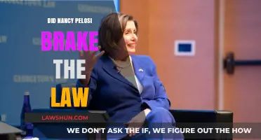 Did Nancy Pelosi Break the Law? A Legal Analysis