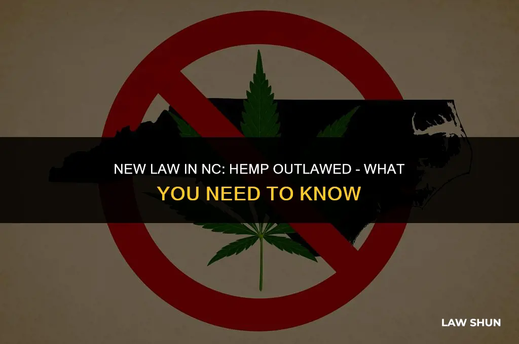 did nc passba law outlawing hemp