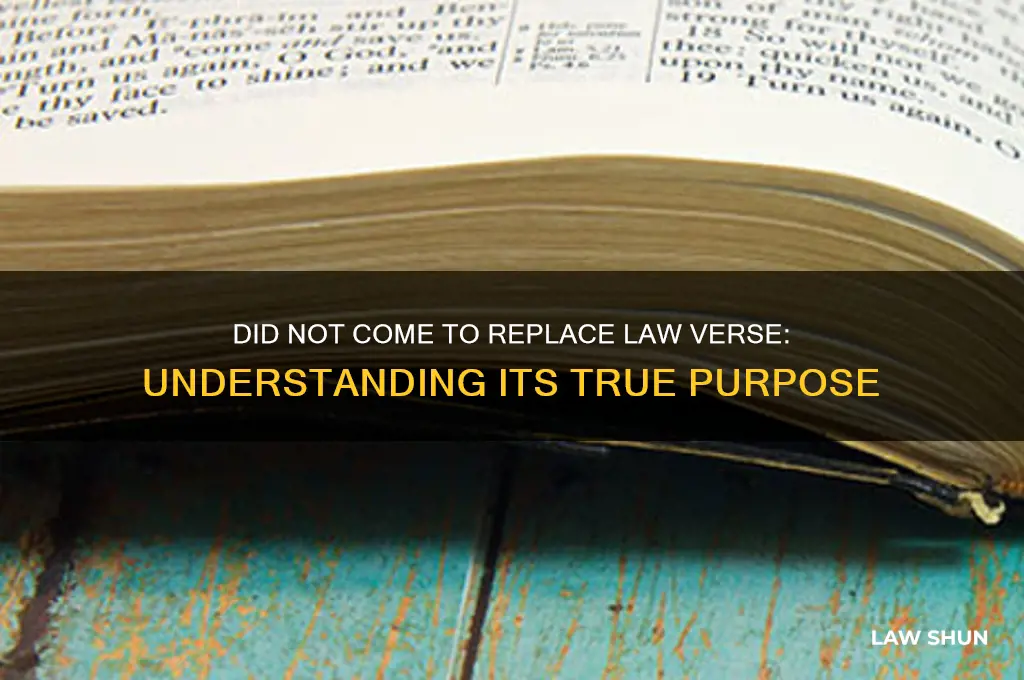 did not come to replace law verse