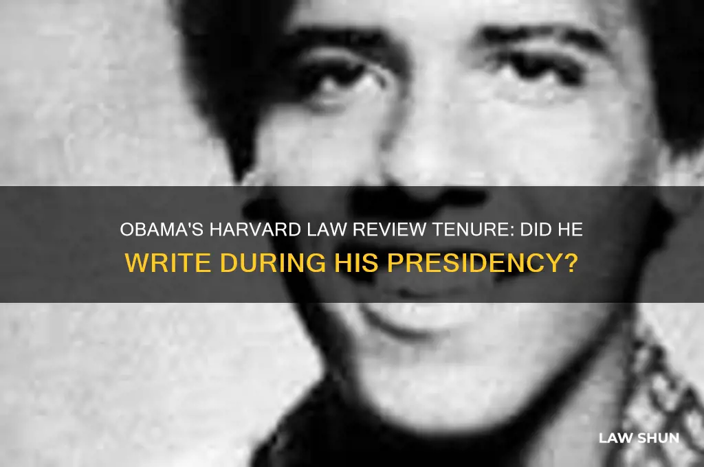 did obama write during tenure st harvard law review