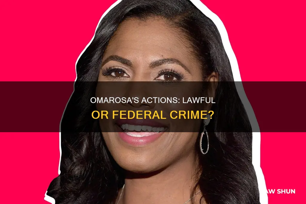 did omarosa break federal law