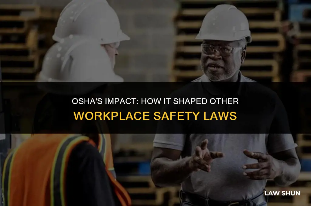 did osha influence any other laws