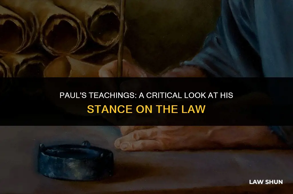did paul teach against the law
