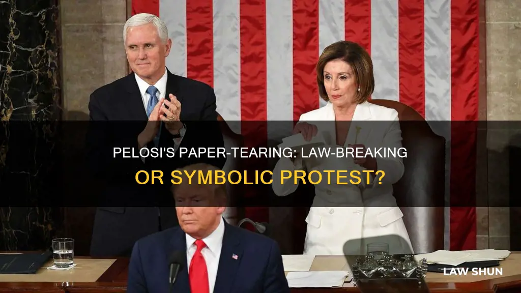 did pelosi break the law by tearing up