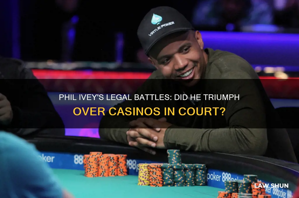 did phil ivey win his law suits against the casinos
