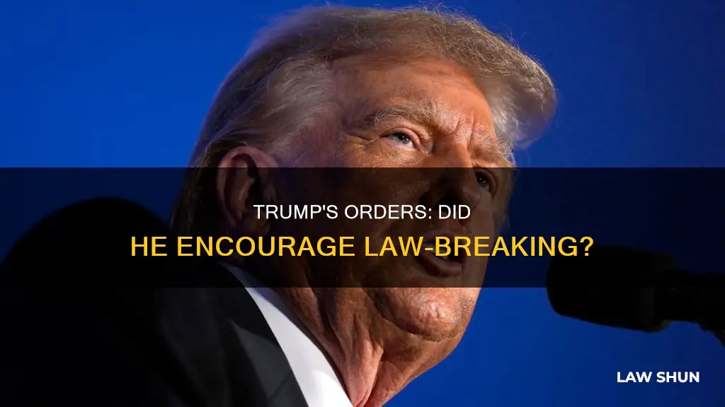 did president trump tell staff to break the law