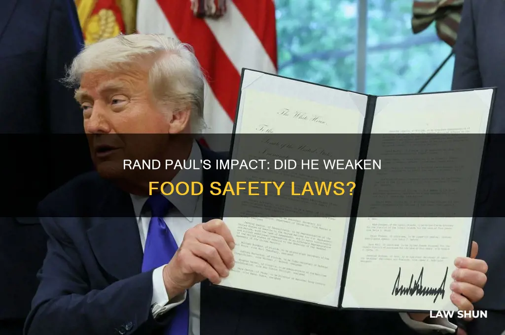 did rand paul take away food safety laws and regulations