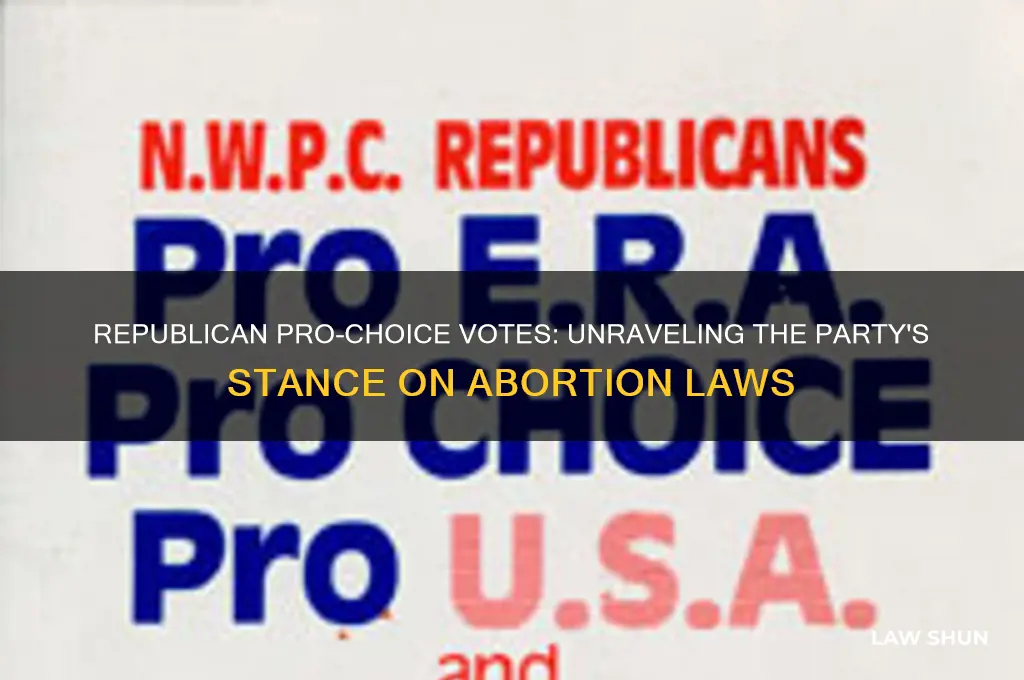 did republican vote pro choice in law