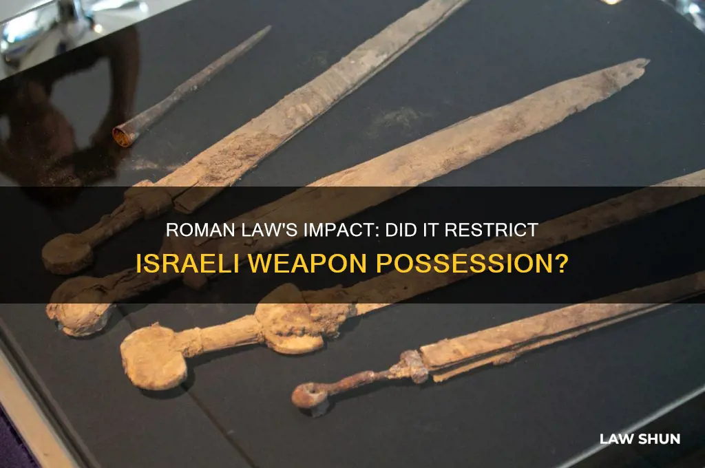 did roman law prevent israelis from carrying weapons