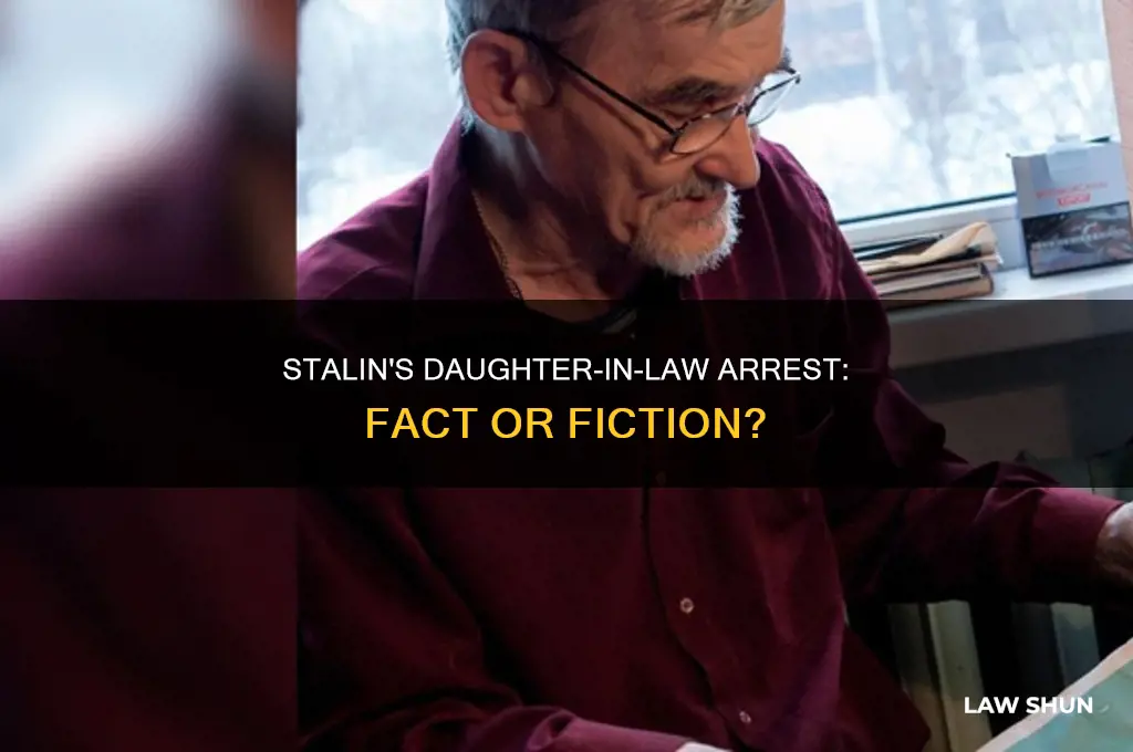did stalin have his daughter in law arrested