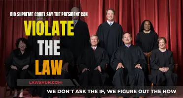 Supreme Court: Can President Violate the Law?